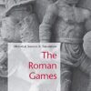 The Roman Games: Historical Sources in Translation