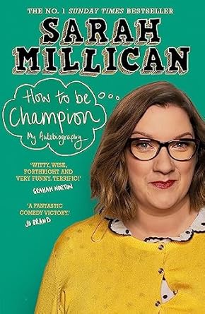 How to be Champion: The No.1 Sunday Times Bestselling Autobiography