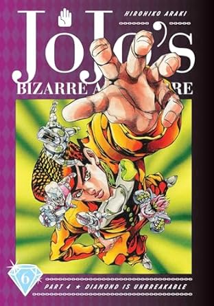 JoJo's Bizarre Adventure: Part 4--Diamond Is Unbreakable, Vol. 6 (Volume 6)