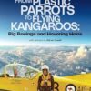 From Plastic Parrots to Flying Kangaroos: Big Boeings and Hovering Helos