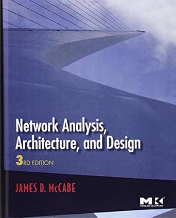 Network Analysis, Architecture, and Design