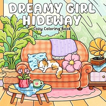 Dreamy Girl Hideway: A Cozy Coloring Book for Adults and Teens with Simple Designs and Charming Illustrations for Relaxation and Stress Relief