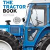 The Tractor Book: The Definitive Visual History