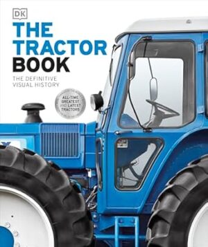 The Tractor Book: The Definitive Visual History