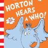 Horton Hears A Who! [Yellow Back Book Edition]