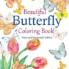 Beautiful Butterfly Coloring Book: New and Expanded Edition