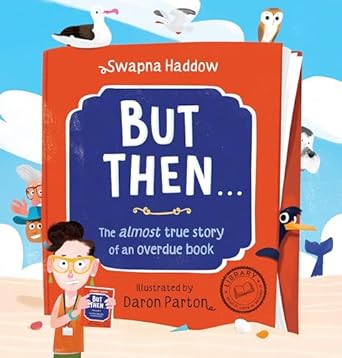 But then ... The almost true story of an overdue book