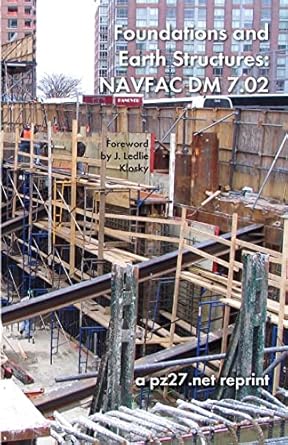 Foundations and Earth Structures: NAVFAC DM 7.02