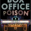 Box Office Poison: Hollywood's Story in a Century of Flops