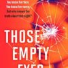 Those Empty Eyes: An absolutely unputdownable crime thriller