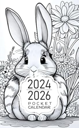 Pocket Calendar 2024-2026: Two-Year Monthly Planner for Purse , 36 Months from January 2024 to December 2026 | Coloring book | Cute rabbit | Flowers | Black and white