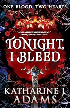 Tonight, I Bleed: The Witches of Halstett Book 2