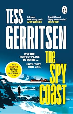 The Spy Coast: The unmissable, brand-new series from the No.1 bestselling author of Rizzoli & Isles (Martini Club 1)