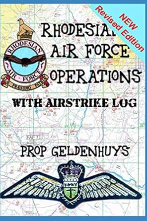 Rhodesian Air Force Operations: With Air Strikes: 2
