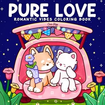 Pure Love: Adult Coloring Book Featuring Fuzzy Animal Couples in Sweet Moments and Cozy Valentines, Cute and Easy Designs for Relaxation