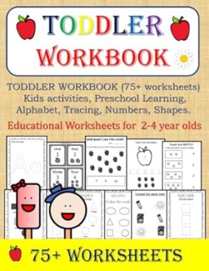 TODDLER WORKBOOK (75+ worksheets), Kids activities, Preschool Learning, Alphabet, Tracing, Numbers, Shapes, 2-4 year old