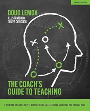 The Coach's Guide to Teaching