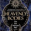 Heavenly Bodies: The Sunday Times bestselling celestial, enemies-to-lovers fantasy romance and Tik-Tok sensation