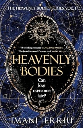 Heavenly Bodies: The Sunday Times bestselling celestial, enemies-to-lovers fantasy romance and Tik-Tok sensation