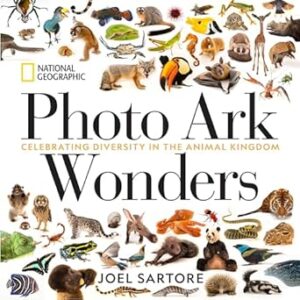 National Geographic Photo Ark Wonders: Celebrating Diversity in the Animal Kingdom