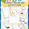 ABC Alphabet Tracing and Activity Book for Ages 3-5: 140+ Practice and Activity Pages for Preschoolers | Improve Pen Control, Handwriting | Trace Letters, Lines, Shapes and More!