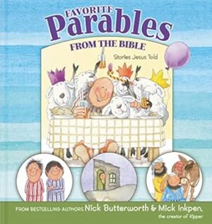 Favorite Parables from the Bible: Stories Jesus Told