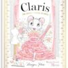 Claris: Magnificent Mess: Claris #8 (Volume 8)