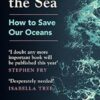 Rewilding the Sea: How to Save our Oceans