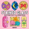 Stained Glass Coloring Book: for Adults and Kids, Bold, Easy & Simple, Stress Relief, Cozy Patterns and Mandala