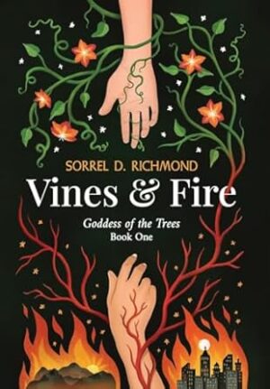 Vines and Fire