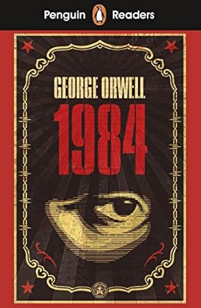 Penguin Readers Level 7: Nineteen Eighty-Four (ELT Graded Reader): ABRIDGED EDITION