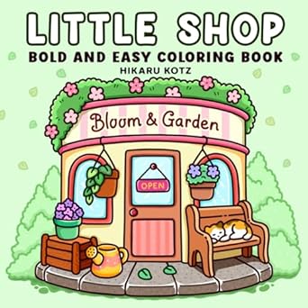 Little Shop: Bold and Easy Coloring Book for Adults and Teens