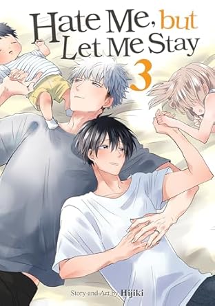 Hate Me, but Let Me Stay Vol. 3