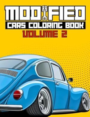Modified Cars Coloring Book Volume 2: JDM, Retro & Sport Car Illustrations for Adults and Kids