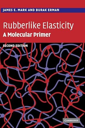 Rubberlike Elasticity: A Molecular Primer