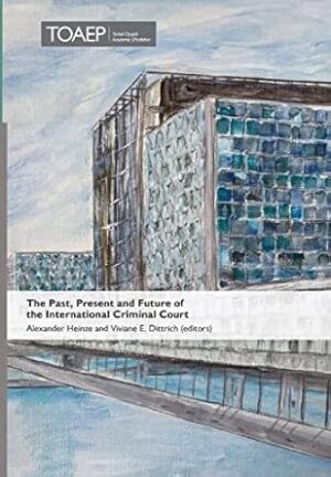 The Past, Present and Future of the International Criminal Court (5)