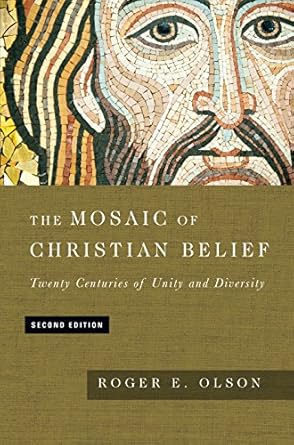 The Mosaic of Christian Belief: Twenty Centuries of Unity and Diversity
