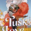 Tusk Love: (Critical Role)