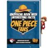 Interesting Facts For One Piece Fans - Mind-Blowing Trivia and Facts about the One Piece Figures, One Piece Manga and One Piece Anime | One Piece ... Piece Merch One Piece Birthday Curious Minds