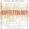 Buffettology: The Previously Unexplained Techniques That Have Made Warren Buffett the Worlds