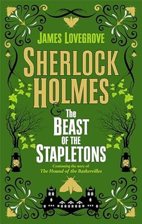 Sherlock Holmes & the Beast of the Stapletons
