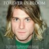 Kurt Cobain: Forever In Bloom