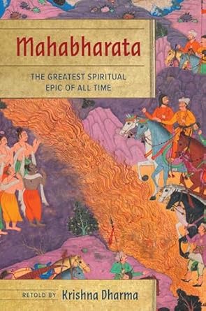 Mahabharata: The Greatest Spiritual Epic of All Time