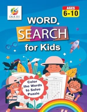 Word Search Puzzle Book for Kids Ages 6-10: Fun and Challenging Word Games for Kids: The Perfect Gift By Kids For Kids | 70+ Busy Word Search Puzzles for Home, Classroom, and Travel