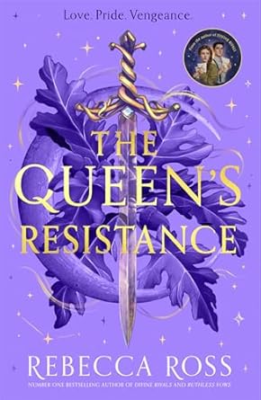 The Queen's Resistance - The Queen's Rising #2: From the bestselling author of TikTok sensation Divine Rivals: Book 2