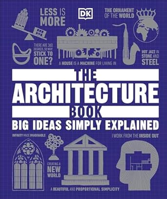 The Architecture Book: Big Ideas Simply Explained