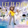 Let it Flow: A guide to healthy emotional release for children