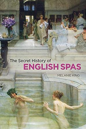 The Secret History of English Spas
