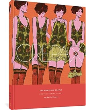 The Complete Crepax: Erotic Stories, Part I: 7