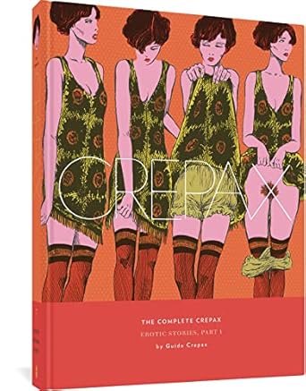 The Complete Crepax: Erotic Stories, Part I: 7